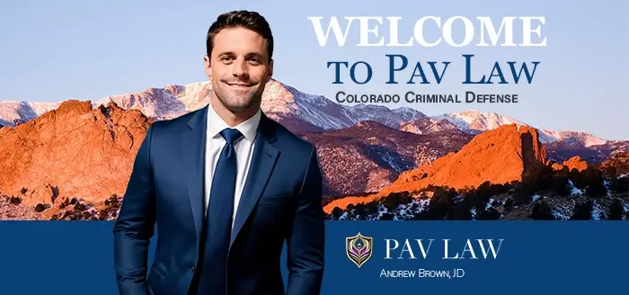 Welcome to Pav Law, Colorado Criminal Defense, Attorney Andrew Brown