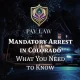 What Is Mandatory Arrest in Colorado?